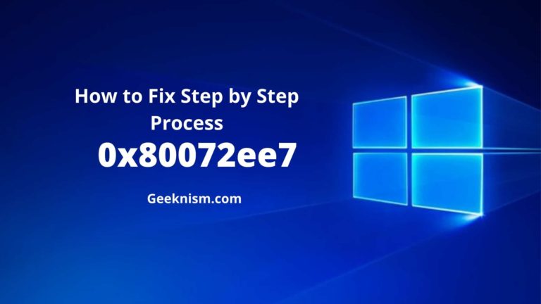 0x80072ee7 Error – How to Fix 0x80072ee7 in Windows 10