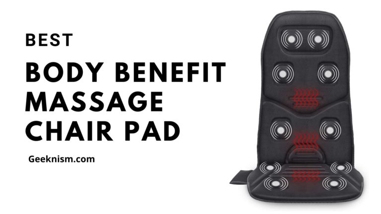 Best Body Benefits Massage Chair Pads 2021