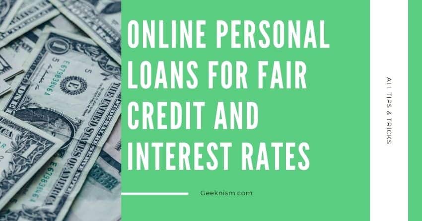 Online Personal Loans for Fair Credit and Interest Rates