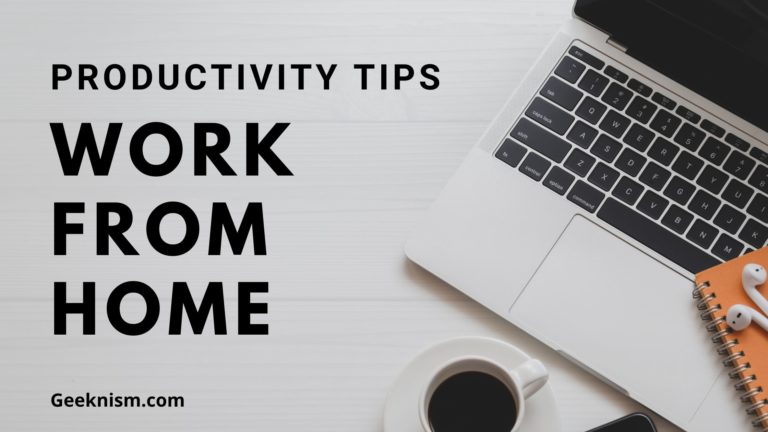 Best Productivity Tips for Work from Home