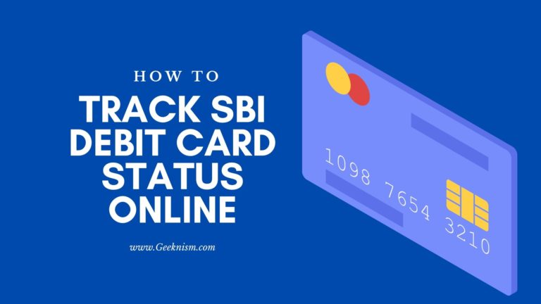 How to Track SBI Debit Card Status Online [Step by Step]