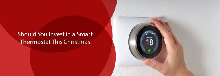 Should You Invest in a Smart Thermostat This Christmas